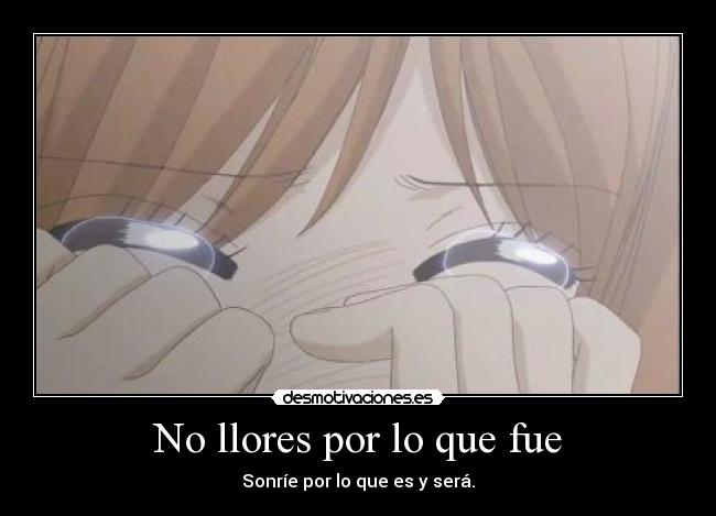 carteles sonrie sera nana bokura ita erase una vez nosotros desmotivaciones