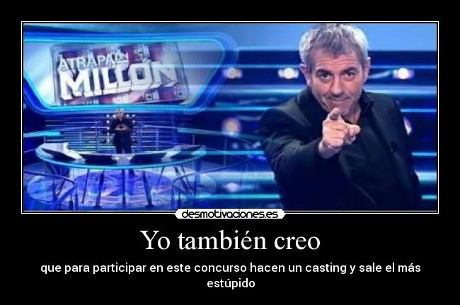 Yo también creo -