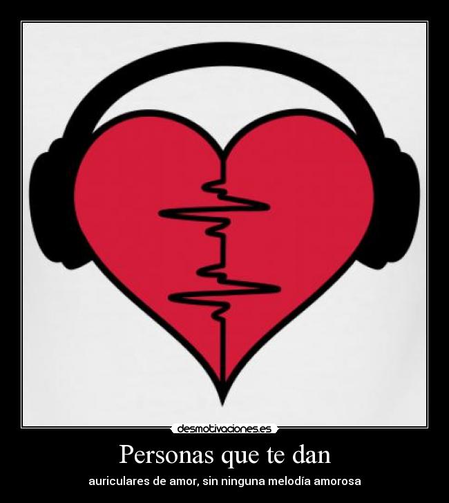 Personas que te dan - 