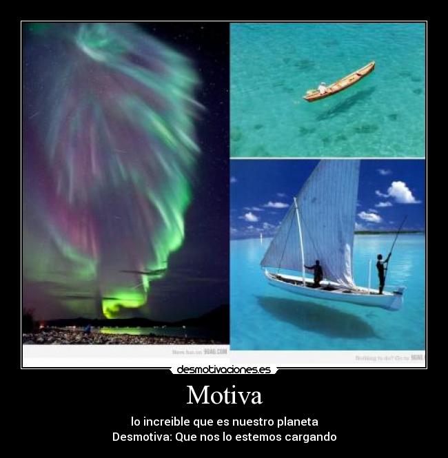 carteles motiva desmotiva aurora boreal agua creistalina mundo increible desmotivaciones