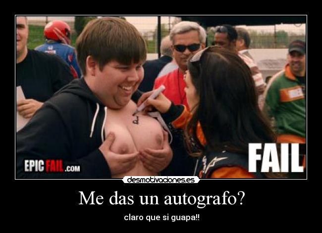Me das un autografo? -