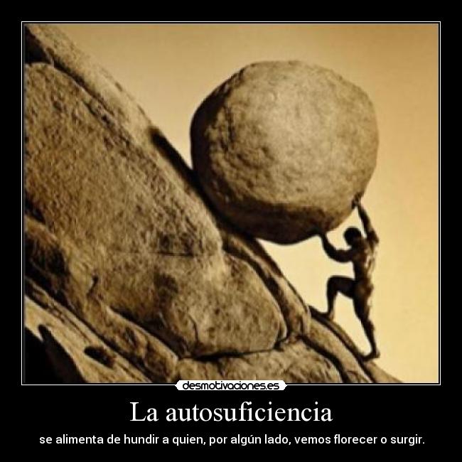 La autosuficiencia -