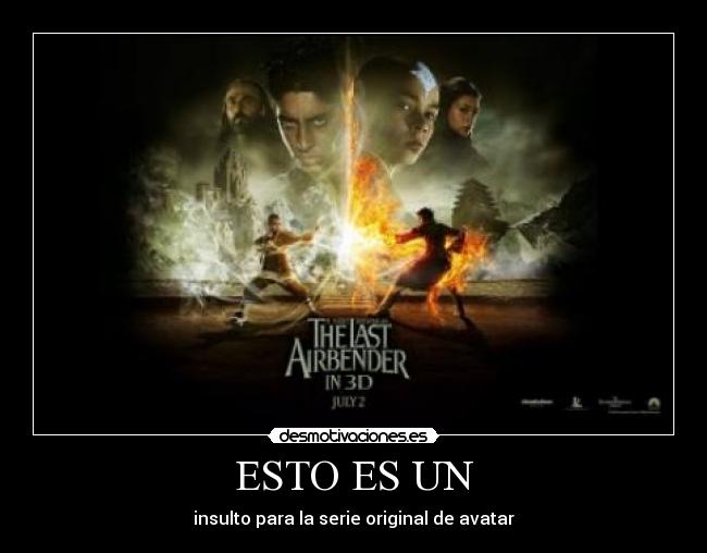 ESTO ES UN - insulto para la serie original de avatar