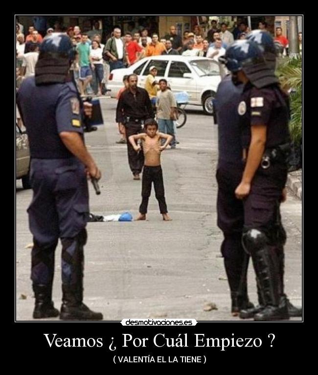 Veamos ¿ Por Cuál Empiezo ? - ( VALENTÍA EL LA TIENE )