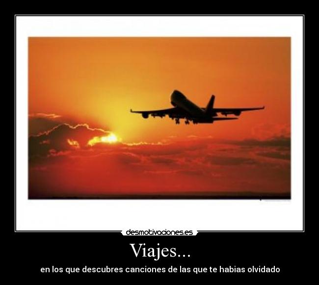 Viajes... - en los que descubres canciones de las que te habias olvidado
