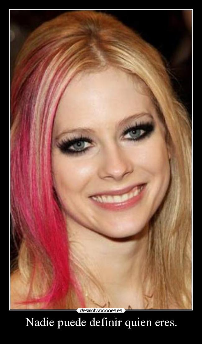 Nadie puede definir quien eres. - 