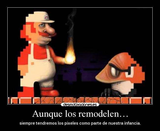 carteles remodelar mario pixeles infancia desmotivaciones