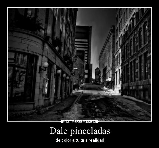 carteles dale pinceladas desmotivaciones