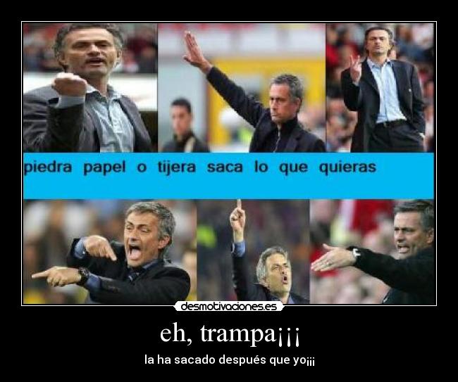 eh, trampa¡¡¡ - la ha sacado después que yo¡¡¡