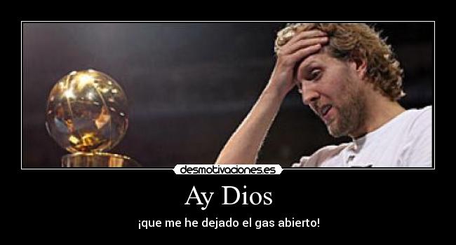 Ay Dios -