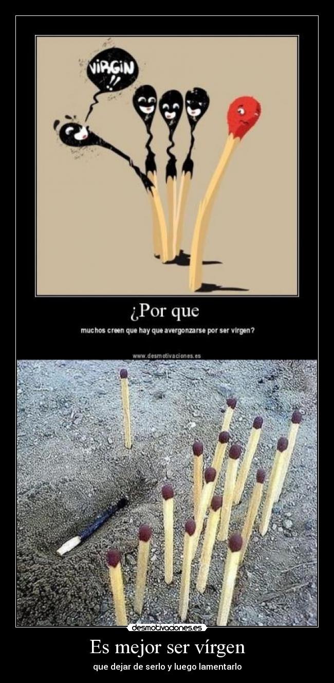 Es mejor ser vírgen - 