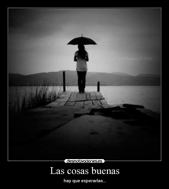 Las cosas buenas -