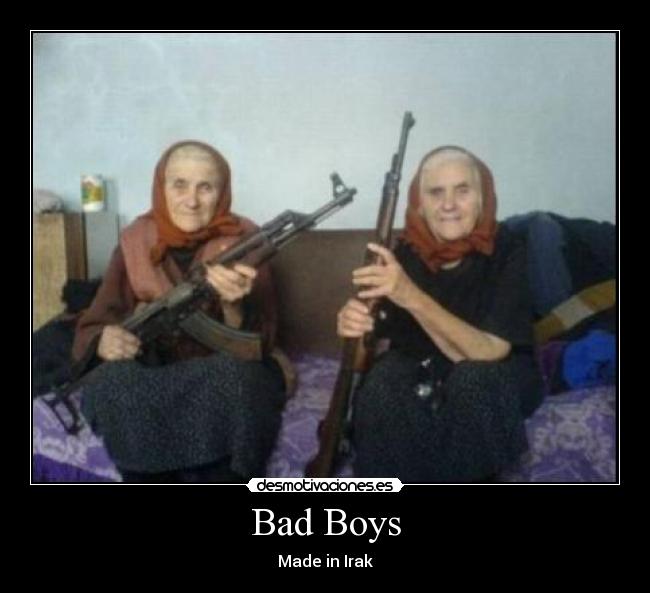 Bad Boys - Made in Irak