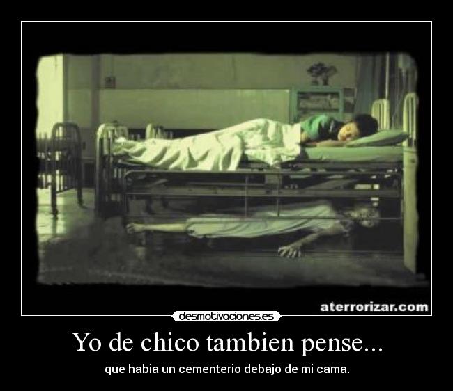 Yo de chico tambien pense... -