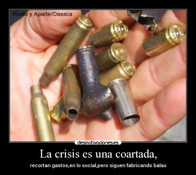 La crisis es una coartada, - 