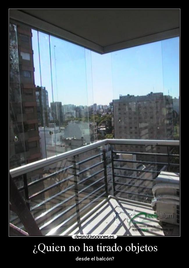 carteles balcon tirar objetos desmotivaciones