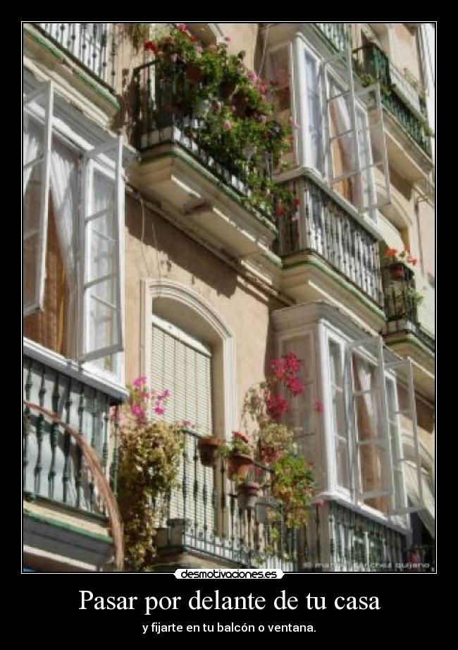 Pasar por delante de tu casa - 