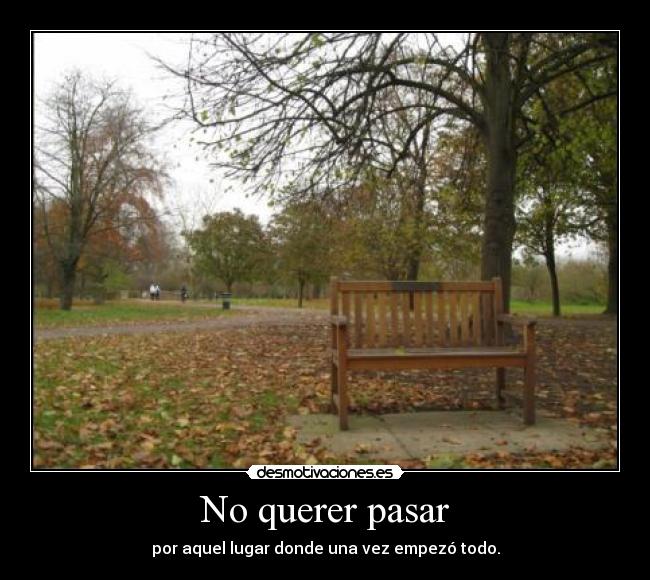 No querer pasar -