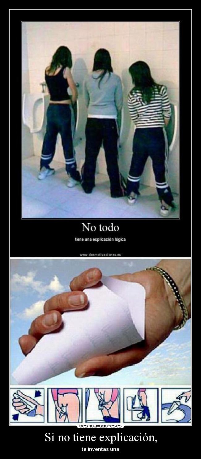 Si no tiene explicación, - te inventas una