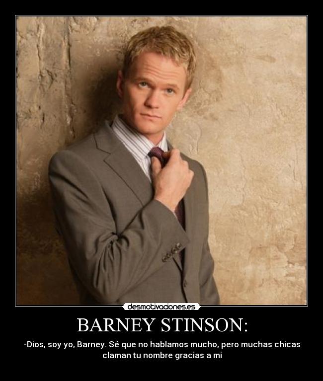 BARNEY STINSON: -