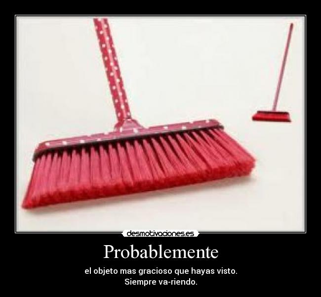 Probablemente -