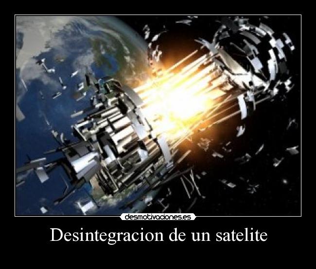 Desintegracion de un satelite -