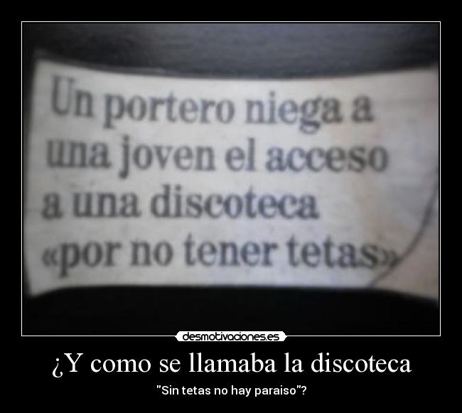 ¿Y como se llamaba la discoteca - 