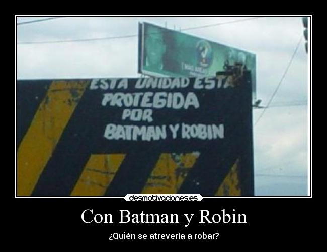 Con Batman y Robin - ¿Quién se atrevería a robar?
