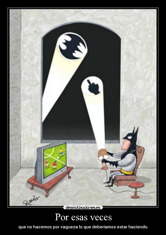 Por esas veces -