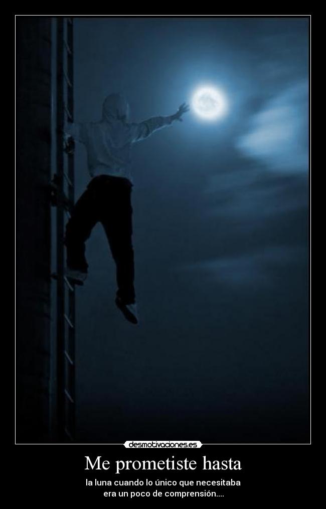 Me prometiste hasta - 