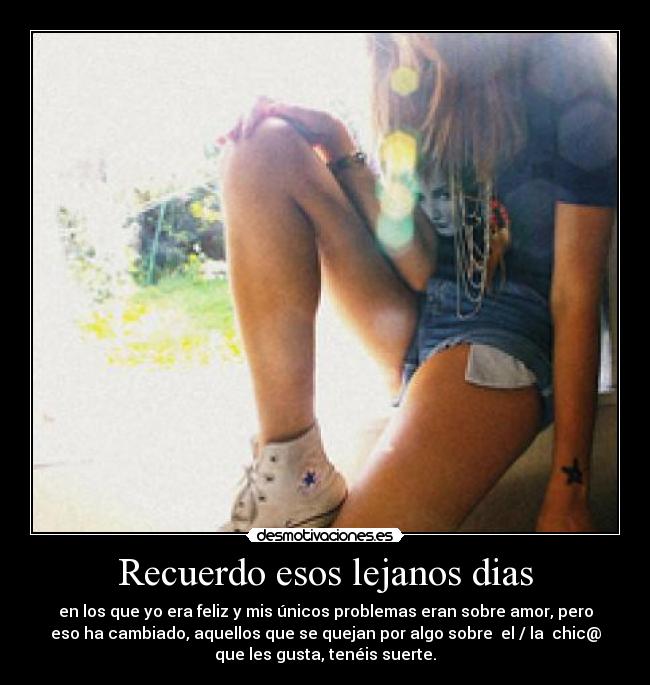 Recuerdo esos lejanos dias -