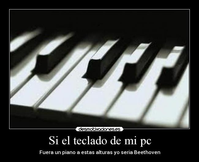 carteles fuera piano desmotivaciones