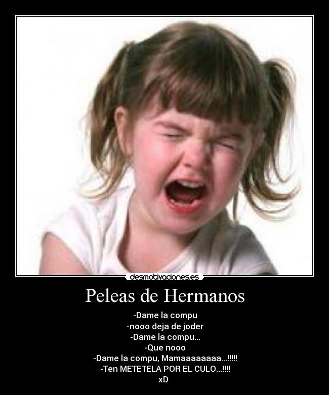 Peleas de Hermanos -