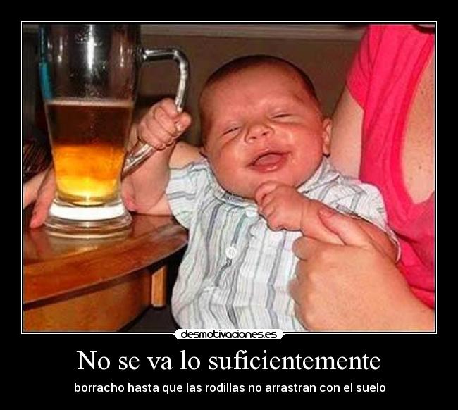 No se va lo suficientemente - borracho hasta que las rodillas no arrastran con el suelo