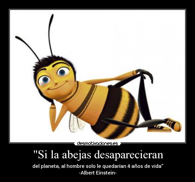 Si la abejas desaparecieran -