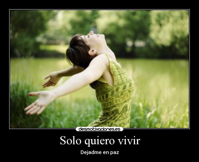 Solo quiero vivir -
