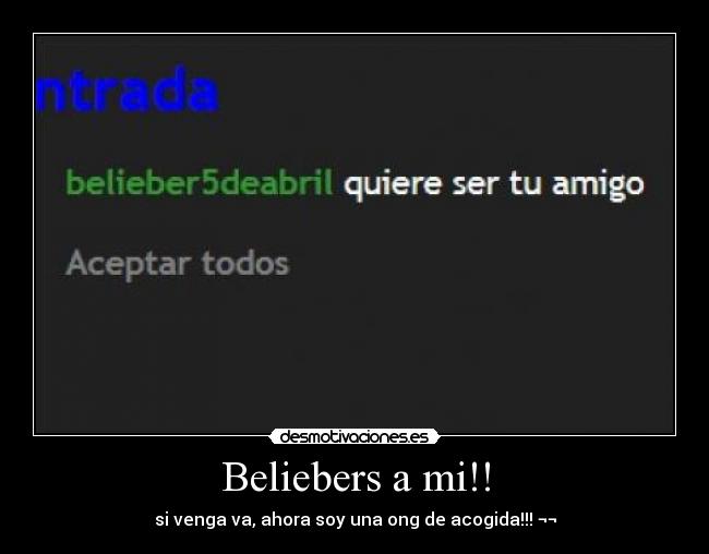 Beliebers a mi!! - 