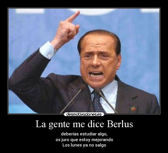 La gente me dice Berlus - 