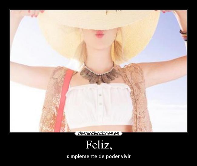 Feliz, - 