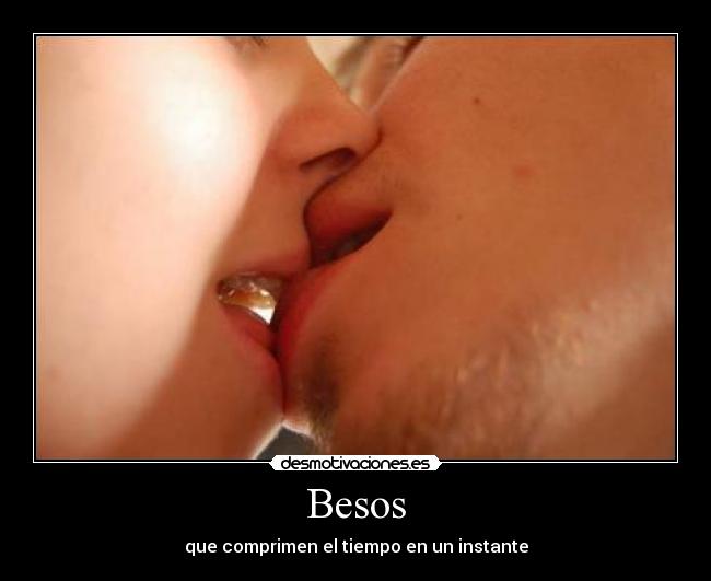Besos - que comprimen el tiempo en un instante