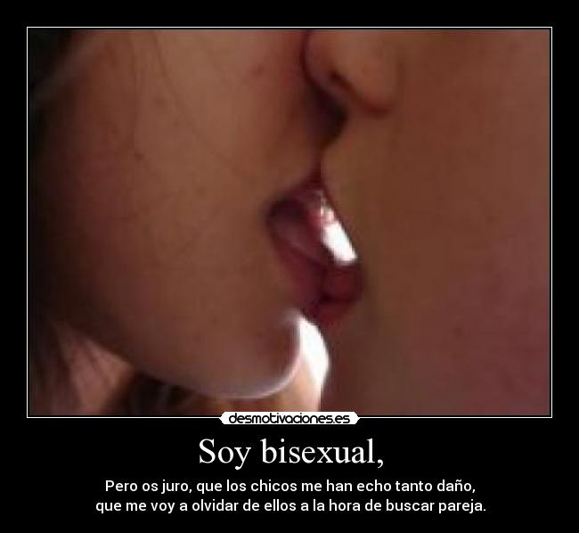 Soy bisexual, -