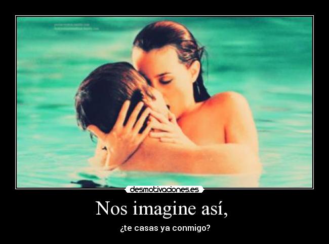 Nos imagine así,  - 