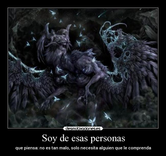 Soy de esas personas -