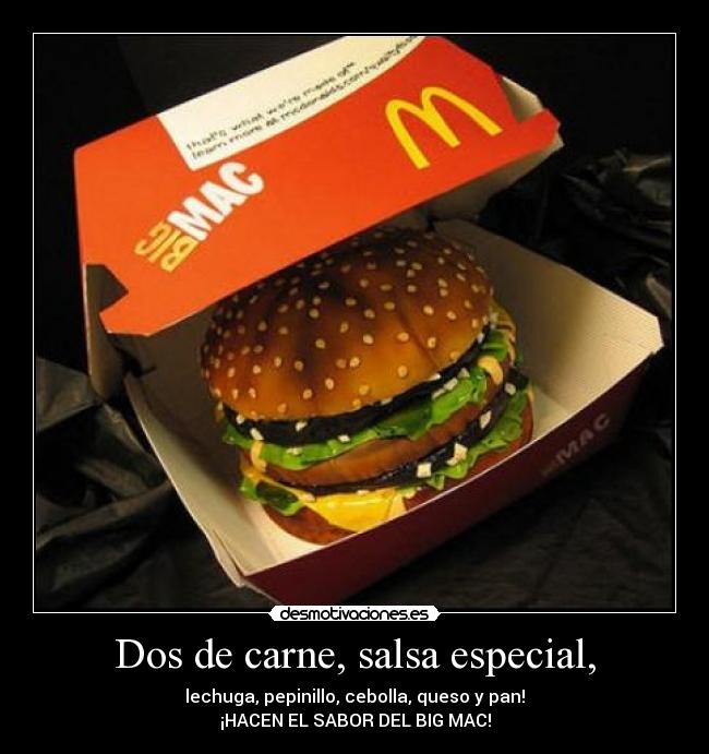 Dos de carne, salsa especial, - 