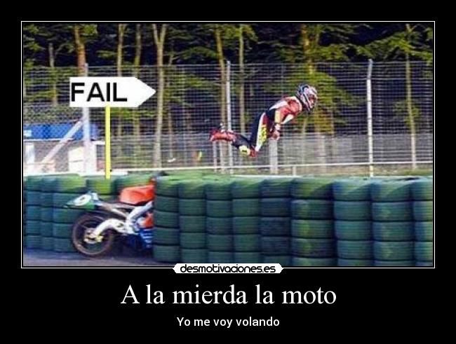 A la mierda la moto - Yo me voy volando