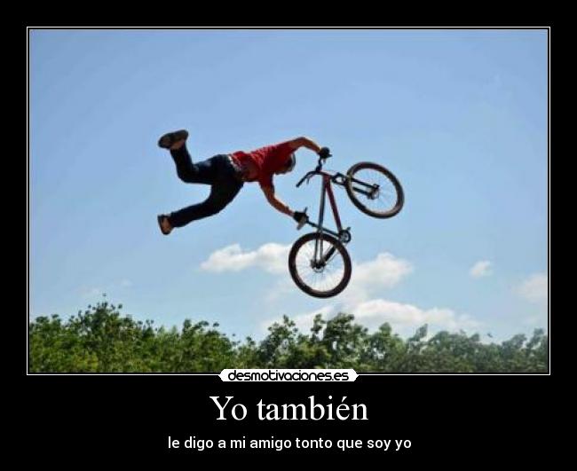Yo también -