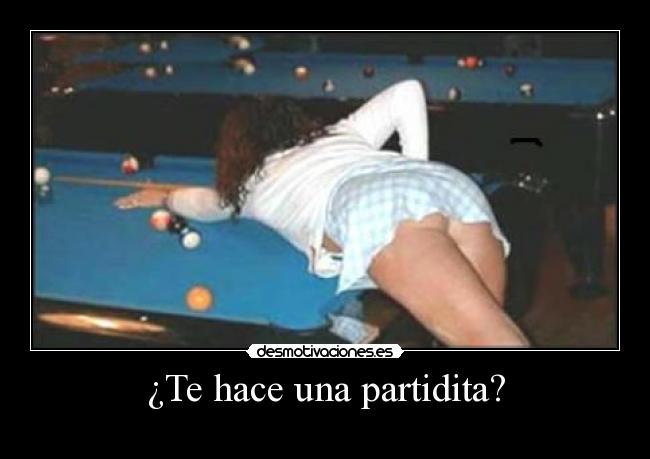 ¿Te hace una partidita? - 