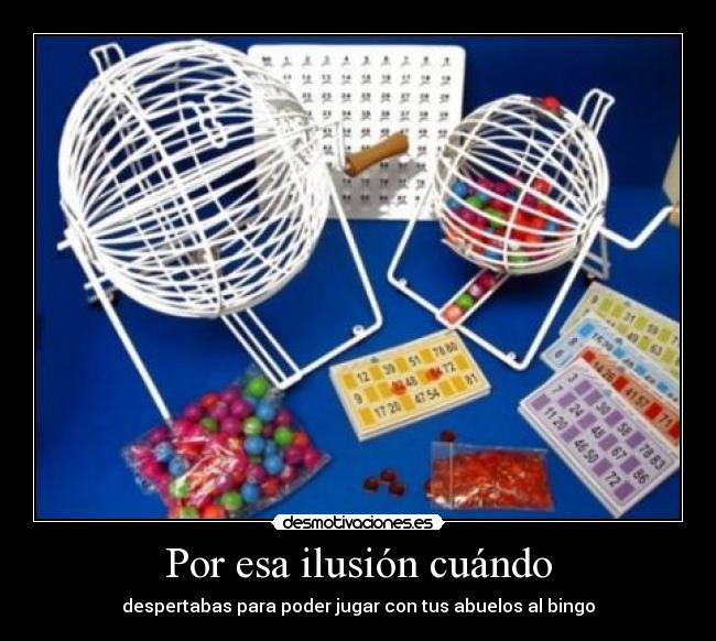 Por esa ilusión cuándo -