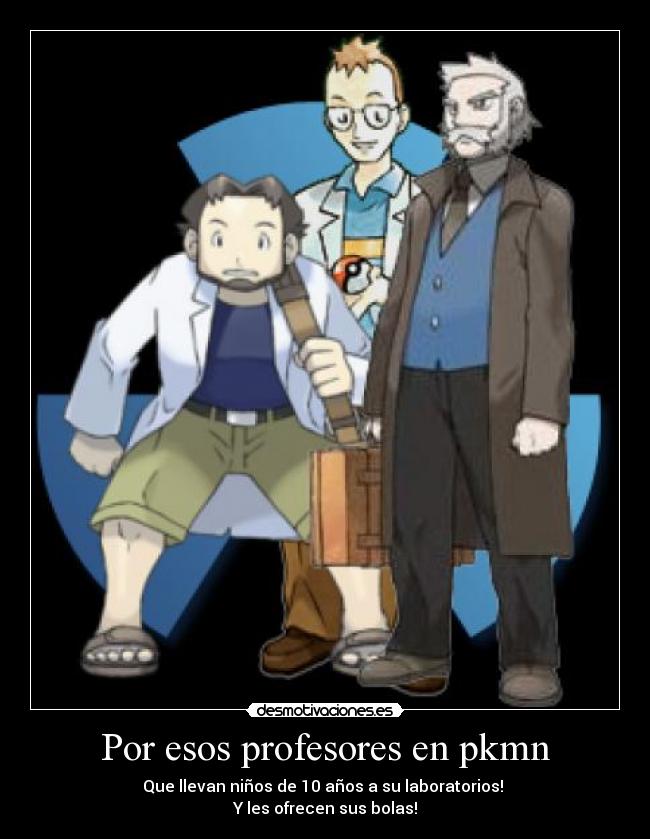 Por esos profesores en pkmn - 