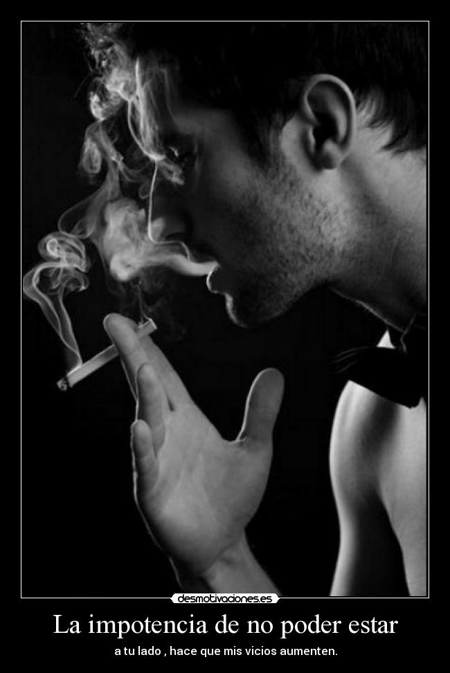 La impotencia de no poder estar - 